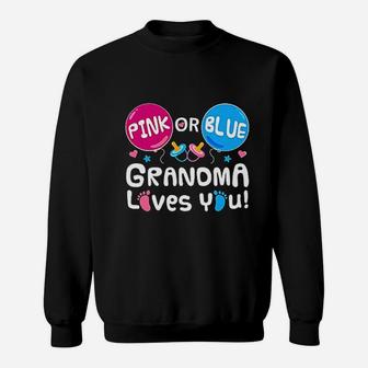 Pink Or Blue Grandma Loves You Sweatshirt | Crazezy