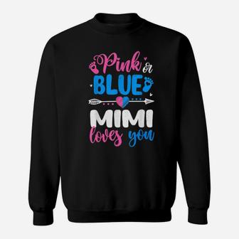 Pink Or Blue Mimi Loves You Gender Reveal Shirt Sweatshirt - Monsterry