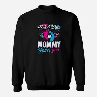 Pink Or Blue Mommy Loves You Gender Reveal Baby Shower Sweatshirt | Crazezy DE