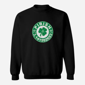 Pirish Irish Pi Pun Saint Patricks Day Pi Sweatshirt - Monsterry