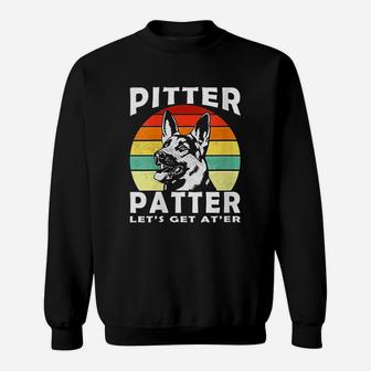 Pitter Funny Patter Lets Get At Er Sweatshirt - Thegiftio UK
