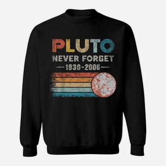 Pluto Never Forget 1930 - 2006 Vintage Funny Lover Gift Sweatshirt | Crazezy UK
