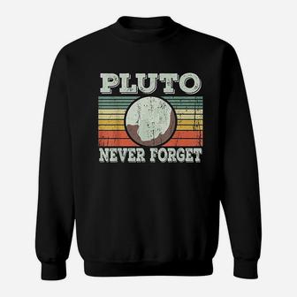 Pluto Never Forget Funny Science Geek Nerd Sweatshirt - Thegiftio UK