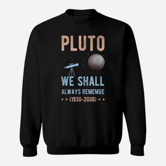 Pluto We Shall Always Remember-Pluto Planet Retro Distressed Sweatshirt | Crazezy UK