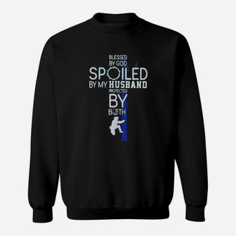 Police Blessed By God Spoiled By My Husband Protected By Both Sweatshirt - Monsterry DE
