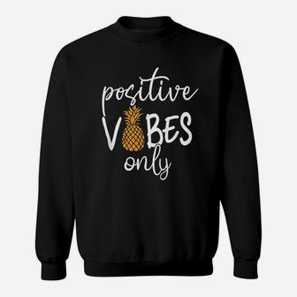 Positive Vibe Only Sweatshirt | Crazezy