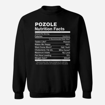 Pozole Nutrition Facts Funny Graphic Sweatshirt | Crazezy