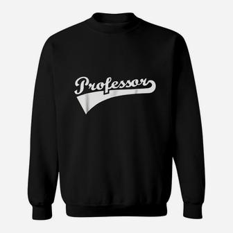 Professor Sweatshirt | Crazezy CA