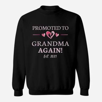 Promoted To Grandma Again 2021 Grandma Again Sweatshirt