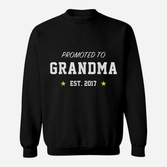 Promoted To Grandma Est 2017 | Family Sweatshirt | Crazezy