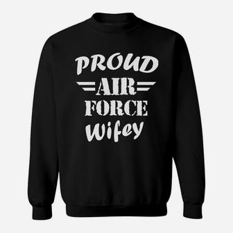Proud Air Force Wifey Sweatshirt | Crazezy DE