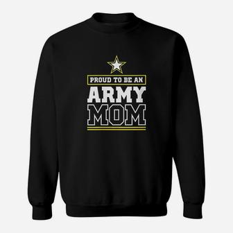 Proud Army Mom Proud To Be An Army Mom Sweatshirt | Crazezy UK