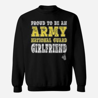 Proud Army National Guard Girlfriend Us Flag Military Couple Sweatshirt | Crazezy CA