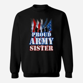 Proud Army Sister Shirt Patriotic Usa Flag Women Sweatshirt | Crazezy