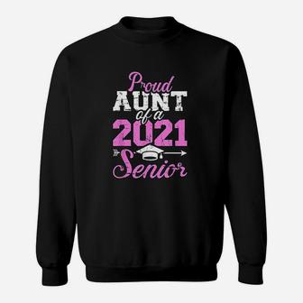 Proud Aunt Of A Class Of 2021 Senior Sweatshirt - Thegiftio UK