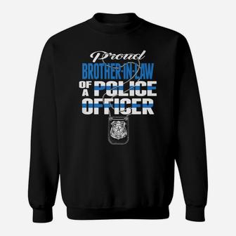 Proud Brother-In-Law Of A Police Officer Cop Thin Blue Line Sweatshirt | Crazezy UK