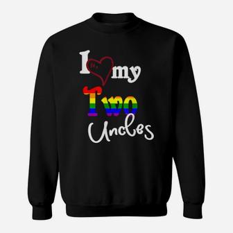 Proud Nephew Or Niece I Love My Two Uncles Gay Pride Flag Sweatshirt - Monsterry