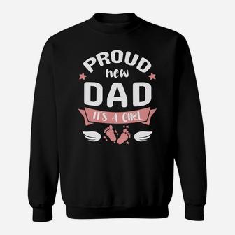 Proud New Dad It's A Girl Promoted To Daddy Father's Day Tee Sweatshirt | Crazezy DE