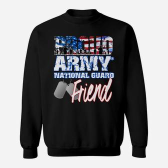 Proud Patriotic Army National Guard Friend Usa Flag Sweatshirt | Crazezy AU