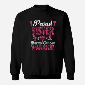 Proud Sister Awareness Warrior Pink Ribbon Sweatshirt | Crazezy DE