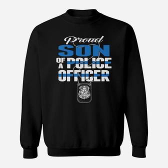 Proud Son Of A Police Officer Thin Blue Line Cop Family Gift Sweatshirt | Crazezy