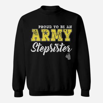 Proud To Be An Army Stepsister Dog Tags Military Step-Sister Sweatshirt | Crazezy UK