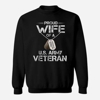 Proud Wife Of A US Army Veteran, Veterans Day Gift Sweatshirt | Crazezy
