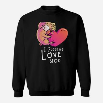 Pug Valentines Day Gift For Dog Lovers And Couples Sweatshirt - Monsterry