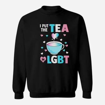 Put The Tea In Sweatshirt | Crazezy