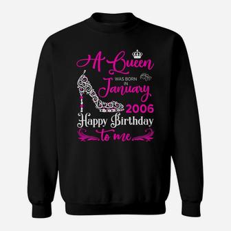 Queen 14Th Birthday Gift Queens Are Born In January 2006 Sweatshirt | Crazezy