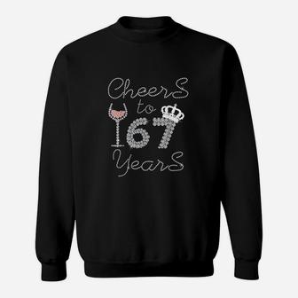 Queen Girl Drink Wine Cheers To 67 Years Old Happy Birthday Sweatshirt | Crazezy DE