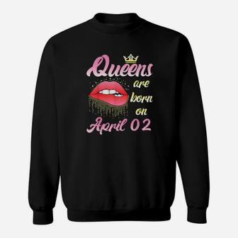 Queens Are Born On April 02 Sweatshirt - Monsterry UK