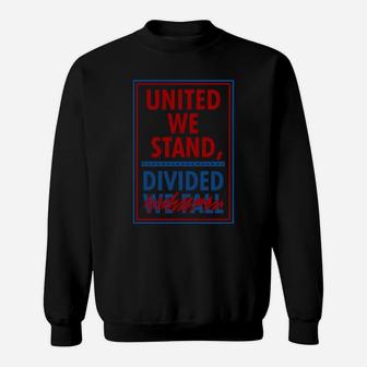 Quote United We Stand Divided We Fall Sweatshirt - Thegiftio UK