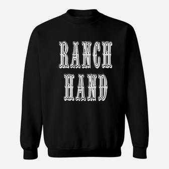 Ranch Hand Sweatshirt | Crazezy DE