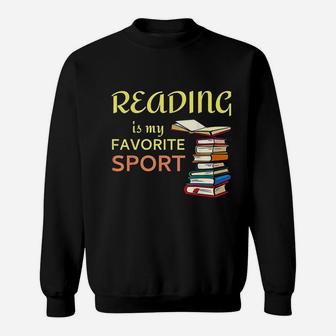 Reading Is My Favorite Sport Sweatshirt | Crazezy