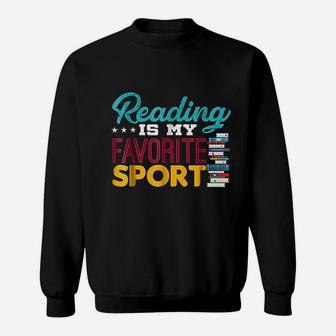 Reading Is My Favorite Sport Sweatshirt | Crazezy