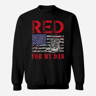 Red Friday Remember Everyone Deployed For My Dad Us Flag Sweatshirt | Crazezy