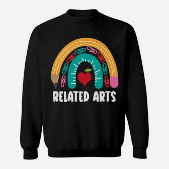 Related Arts, Funny Boho Rainbow For Teachers Sweatshirt | Crazezy AU
