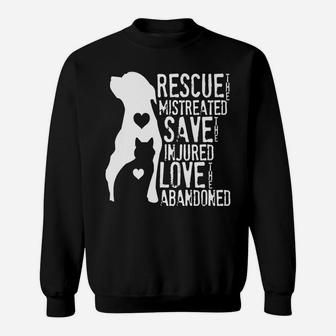 Rescue, Save, Love Animal Rescue, Dog Lover Cat Lover Shirt Sweatshirt | Crazezy UK