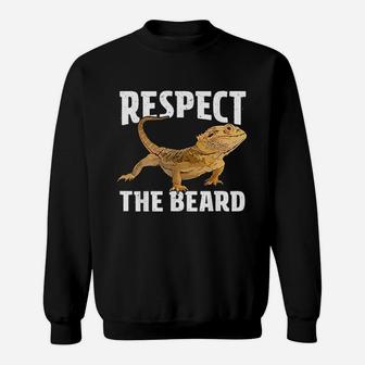 Respect The Beard Bearded Dragon Dad Mom Sweatshirt | Crazezy