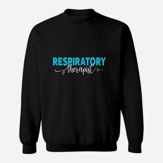 Respiratory Therapist Sweatshirt | Crazezy UK