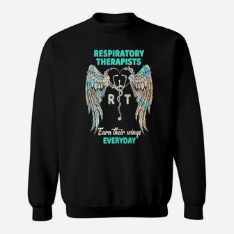 Respiratory Therapists Earn Their Wings Everyday Sweatshirt - Monsterry