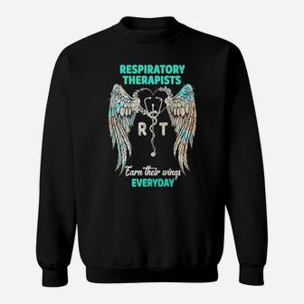 Respiratory Therapists Earn Their Wings Everyday Sweatshirt - Monsterry CA