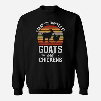 Retro Easily Distracted By Goats And Chickens Farm Animals Sweatshirt | Crazezy DE