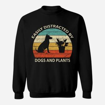 Retro Pet Dog Plant Lover Easily Distracted By Dogs & Plants Sweatshirt | Crazezy