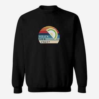 Retro What's Your Angle Protractor Sweatshirt - Monsterry