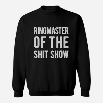 Ringmaster Of The Shitshow Funny Parent Gift Sweatshirt | Crazezy