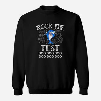 Rock The Test Funny School Professor Teacher Sweatshirt | Crazezy DE