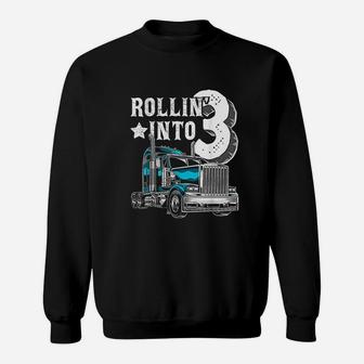 Rollin Into 3 Big Sweatshirt | Crazezy