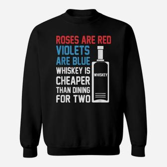 Roses Are Red Whiskey Drinking Design For Valentines Sweatshirt - Monsterry AU